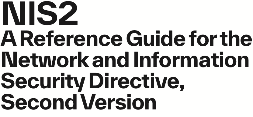 Reference Guide for the Network and Information Security Directive, Second Version